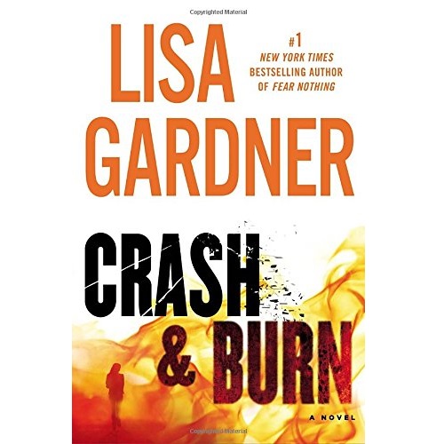 Crash & Burn By Lisa Gardner