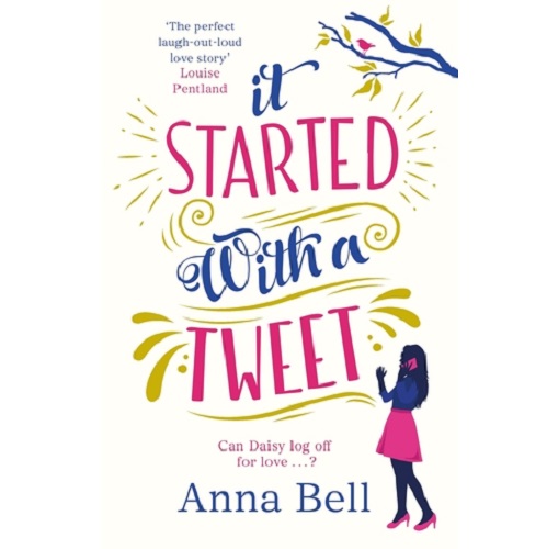 It Started With a Tweet By Anna Bell