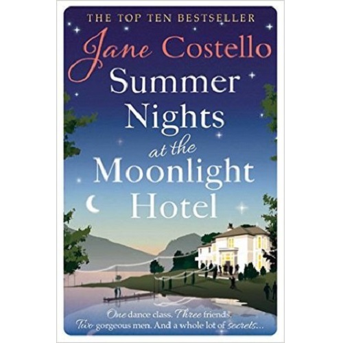 Summer Nights at the Moonlight Hotel By Jane Costello