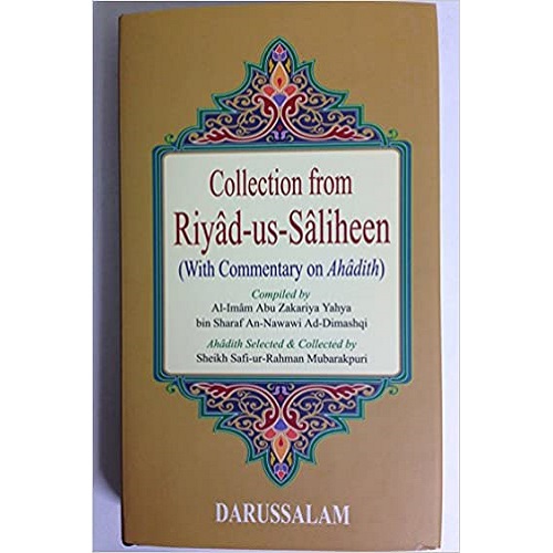 Collection From Riyad-us-saliheen (With Commentry on Ahadith) Hardcover