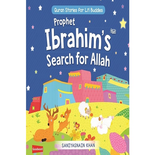 Prophet Ibrahim’s Search for Allah