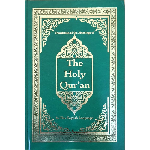 Translation of the Meanings of The Holy Qur'an in the English Language
