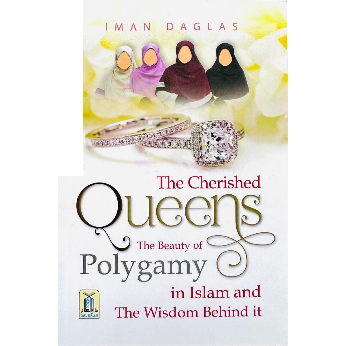 https://www.tarbiyahbooksplus.com/shop/family-lifewomen/the-cherished-queens-the-beauty-of-polygamy-in-islam-the-wisdom-behind-it/