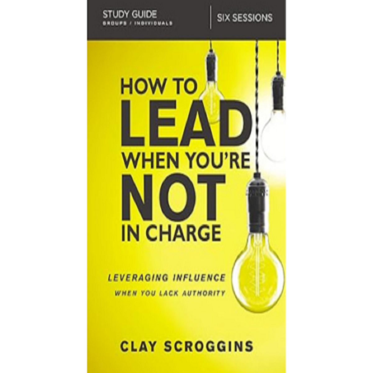 How to Lead When You’re Not in Charge Study Guide will free you to become the great leader you want to be so you can make a difference right where you are—whether it’s in your workplace, community, or church. Even when you’re not in charge. Sessions include: The Oddity of Leadership Lead Yourself Choose Positivity Think Critically Reject Passivity Challenging Up