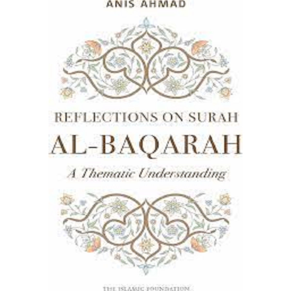 https://www.tarbiyahbooksplus.com/shop/hadith-and-sunnah/reflections-on-surah-al-baqarah-a-thematic-understanding-reflections-series-paperback-by-anis-ahmad/